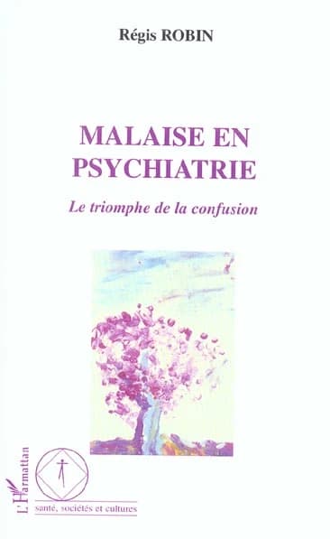 Malaise en psychiatrie : le triomphe de la confusion