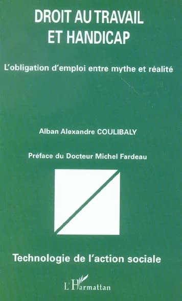 Droit au travail et handicap : l'obligation d'emploi entre mythe et réalité