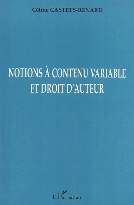Notions à contenu variable et droit d'auteur