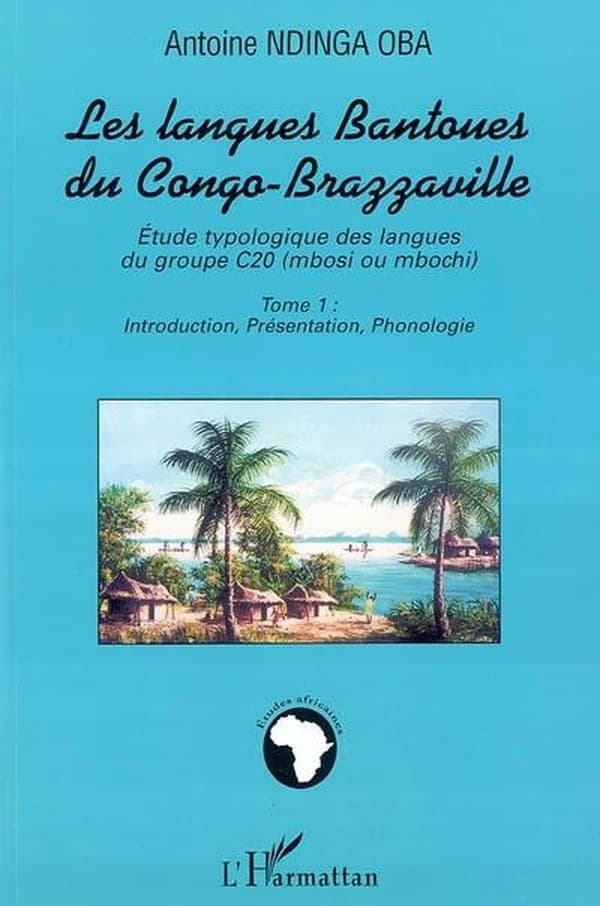 Les langues bantoues du Congo-Brazzaville : étude typologique des langues du groupe C20 (mbosi ou mbochi)