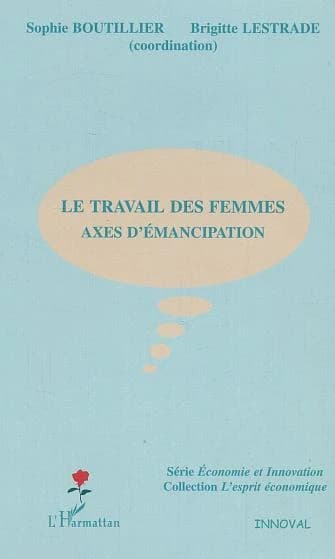 Le travail des femmes : axes d'émancipation