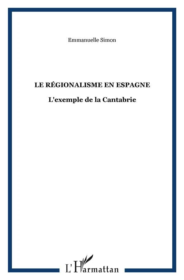 Le régionalisme en Espagne : l'exemple de la Cantabrie