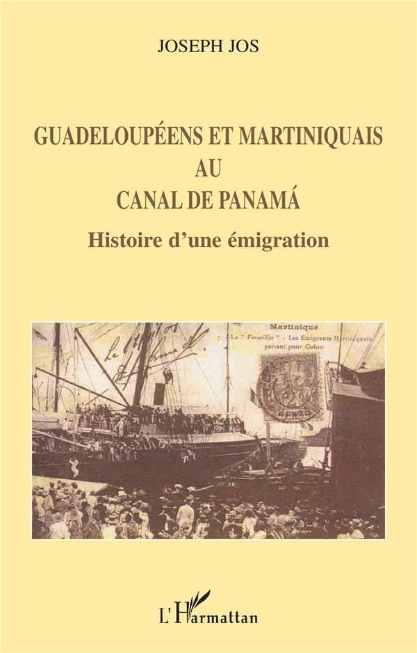 Guadeloupéens et Martiniquais au canal de Panamá : histoire d'une émigration