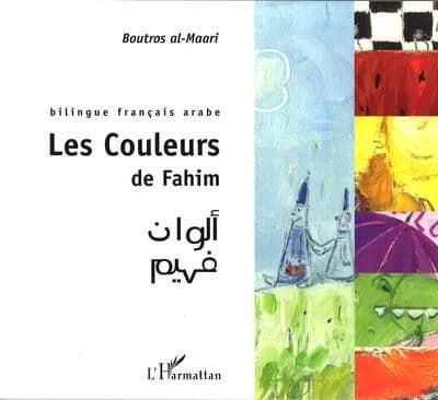 Les couleurs de Fahim : bilingue français-arabe