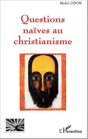 Questions naïves au christianisme