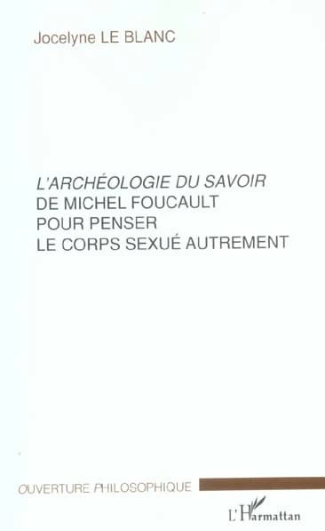 "L'archéologie du savoir" de Michel Foucault pour penser le corps sexué autrement