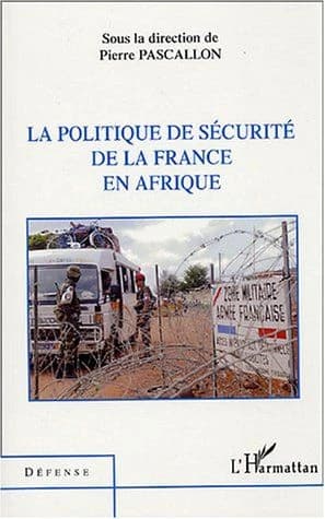 La politique de sécurité de la France en Afrique