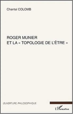 Roger Munier et la topologie de l'être