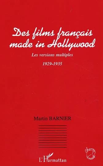 Des films français made in Hollywood : les versions multiples, 1929-1935