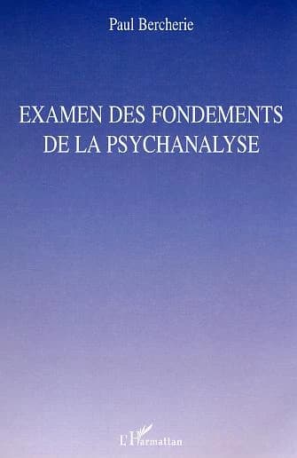 Examen des fondements de la psychanalyse