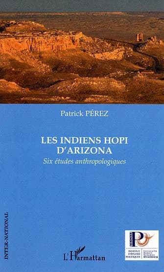 Les Indiens Hopi d'Arizona : six études anthropologiques