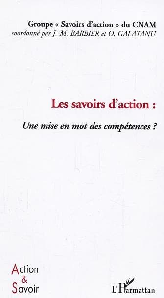 Les savoirs d'action : une mise en mot des compétences ?