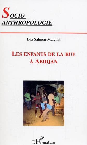 Les enfants de la rue à Abidjan : une étude socioanthropologique des éléments symptomatiques de la crise ivoirienne