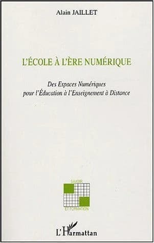 L'école à l'ère numérique : des espaces pédagogiques numériques à l'enseignement à distance