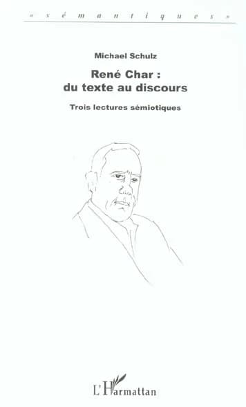 René Char, du texte au discours : trois lectures sémiotiques