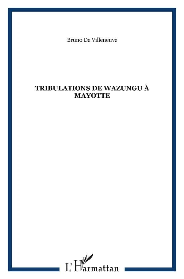 Tribulations de wazungu à Mayotte : nouvelles