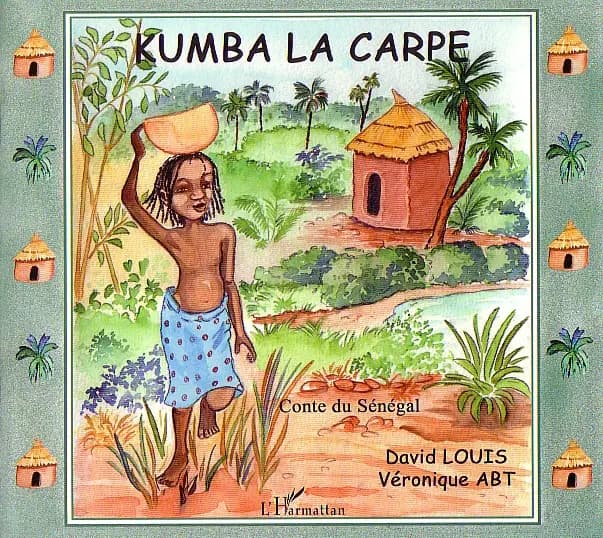 Kumba, la carpe : conte du Sénégal