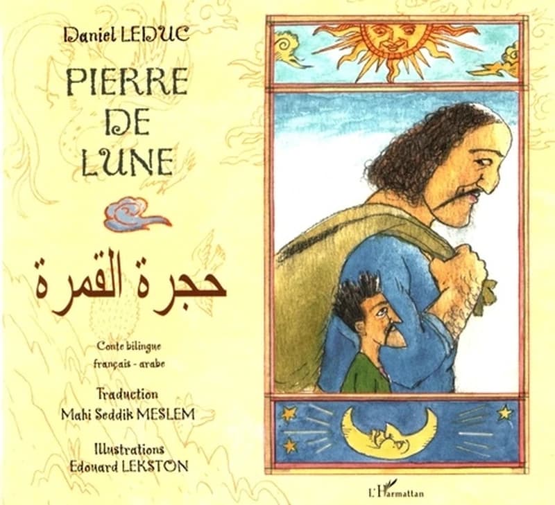 Pierre de lune : conte bilingue français-arabe