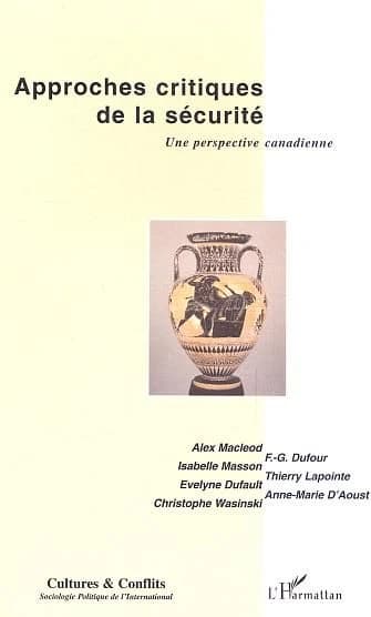 REVUE CULTURES & CONFLITS n.54 : approches critiques de la sécurité ; une perspective canadienne