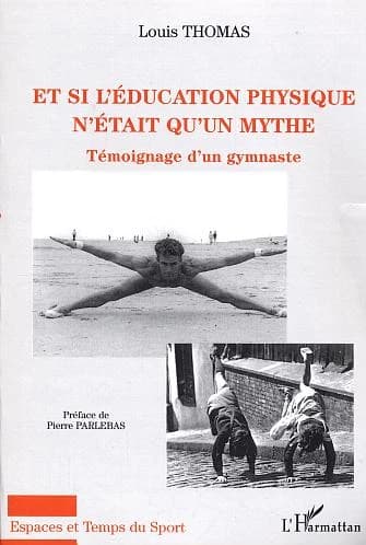 Et si l'éducation physique n'était qu'un mythe : témoignage d'un gymnaste