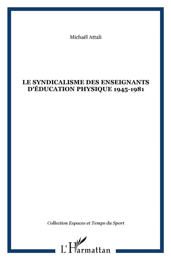 Le syndicalisme des enseignants d'éducation physique, 1945-1981