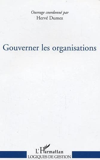 Gouverner les organisations : série thématique du Séminaire CONDOR, Contradictions et dynamique des organisations, 2003-2004