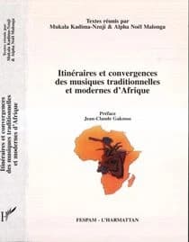 Itinéraires et convergences des musiques traditionnelles et modernes d'Afrique