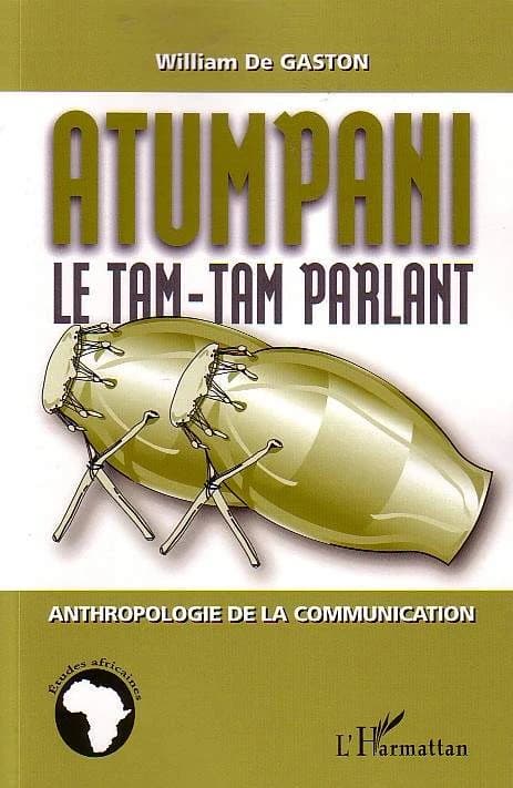 Atumpani : le tam-tam parlant : anthropologie de la communication