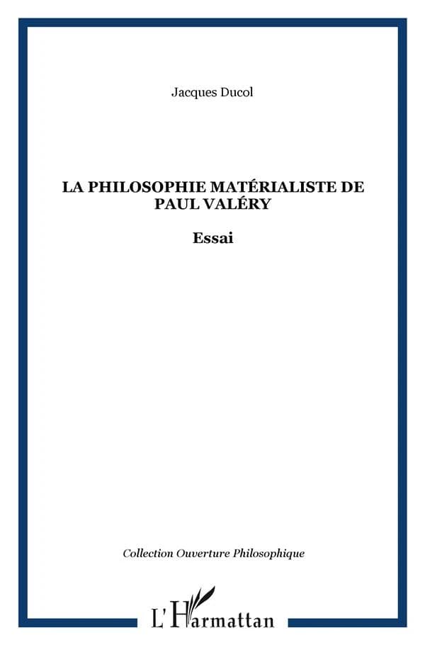 La philosophie matérialiste de Paul Valéry : essai