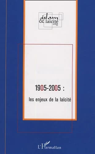 1905-2005, les enjeux de la laïcité