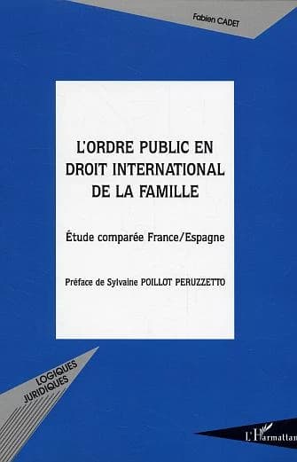L'ordre public en droit international de la famille : étude comparée France-Espagne