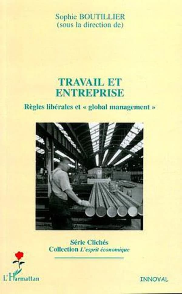 Travail et entreprise : règles libérales et global management