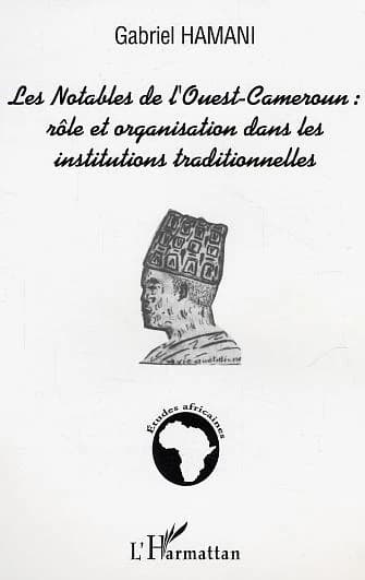 Les notables de l'Ouest-Cameroun