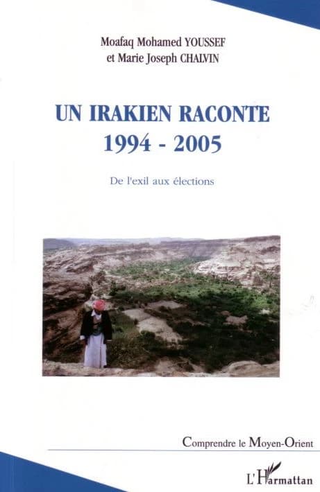 Un Irakien raconte 1994-2005 : de l'exil aux élections