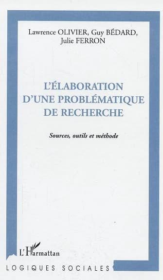 L'élaboration d'une problématique de recherche : sources, outils et méthode