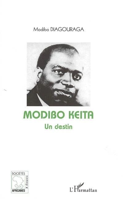 Modibo Keita : un destin