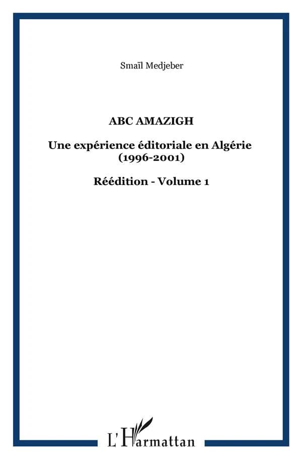 "ABC Amazigh" Volume I : une expérience éditoriale en Algérie, 1996-2001