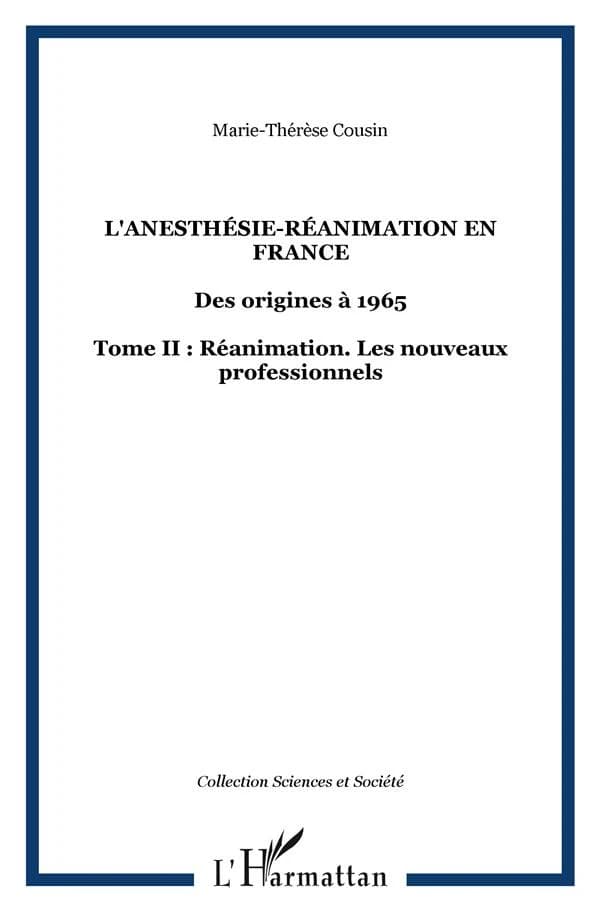 L'anesthésie-réanimation en France : des origines à 1965