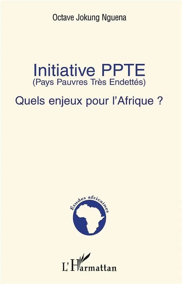 Initiative PPTE : quels enjeux pour l'Afrique ?