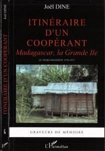 Itinéraire d'un coopérant : Madagascar, la grande île : le tiers-mondiste, 1970-1973