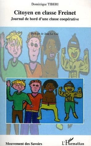 Citoyen en classe Freinet : journal d'une classe coopérative