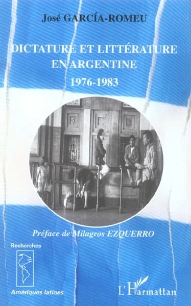 Dictature et littérature en Argentine : 1976-1983