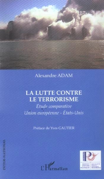 La lutte contre le terrorisme : étude comparative, Union européenne, États-Unis