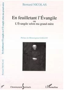 En feuilletant l'Évangile ou L'Évangile selon ma grand-mère