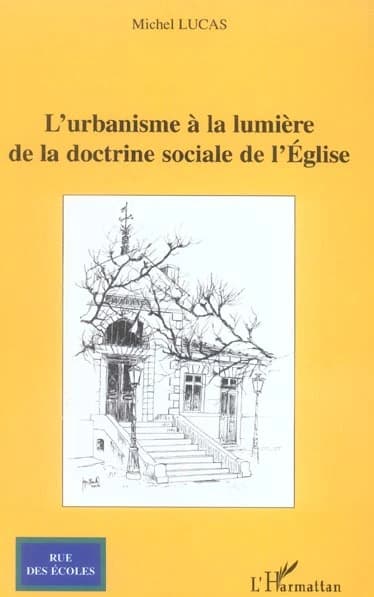 L'urbanisme à la lumière de la doctrine sociale de l'Église