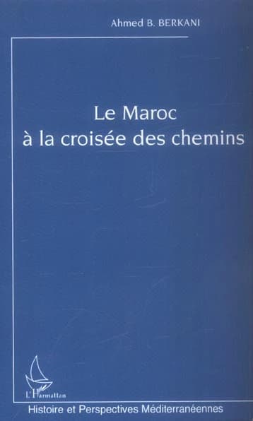 Le Maroc à la croisée des chemins