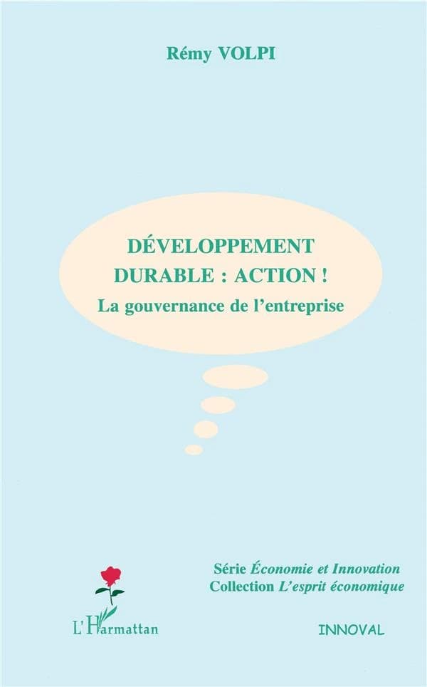 Développement durable : action ! : la gouvernance de l'entreprise