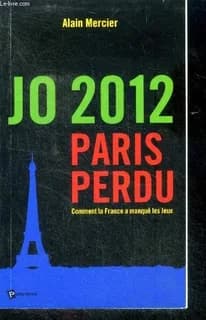 JO 2012, Paris perdu