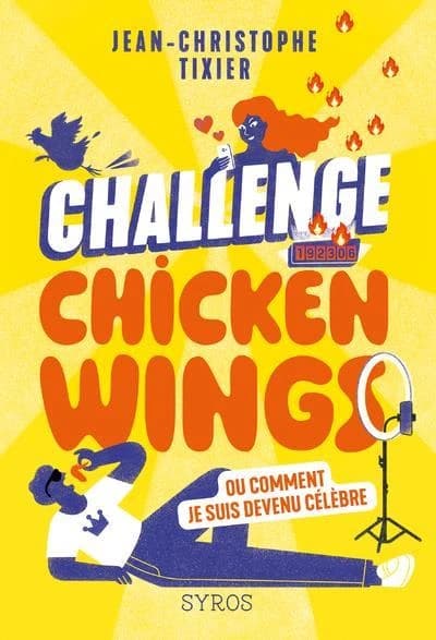 Challenge Chicken Wings ou comment je suis devenu célèbre
