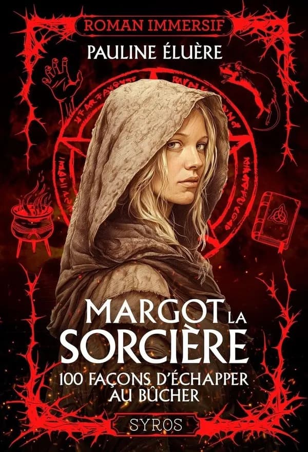 Margot la sorcière : 100 façons d'échapper au bûcher